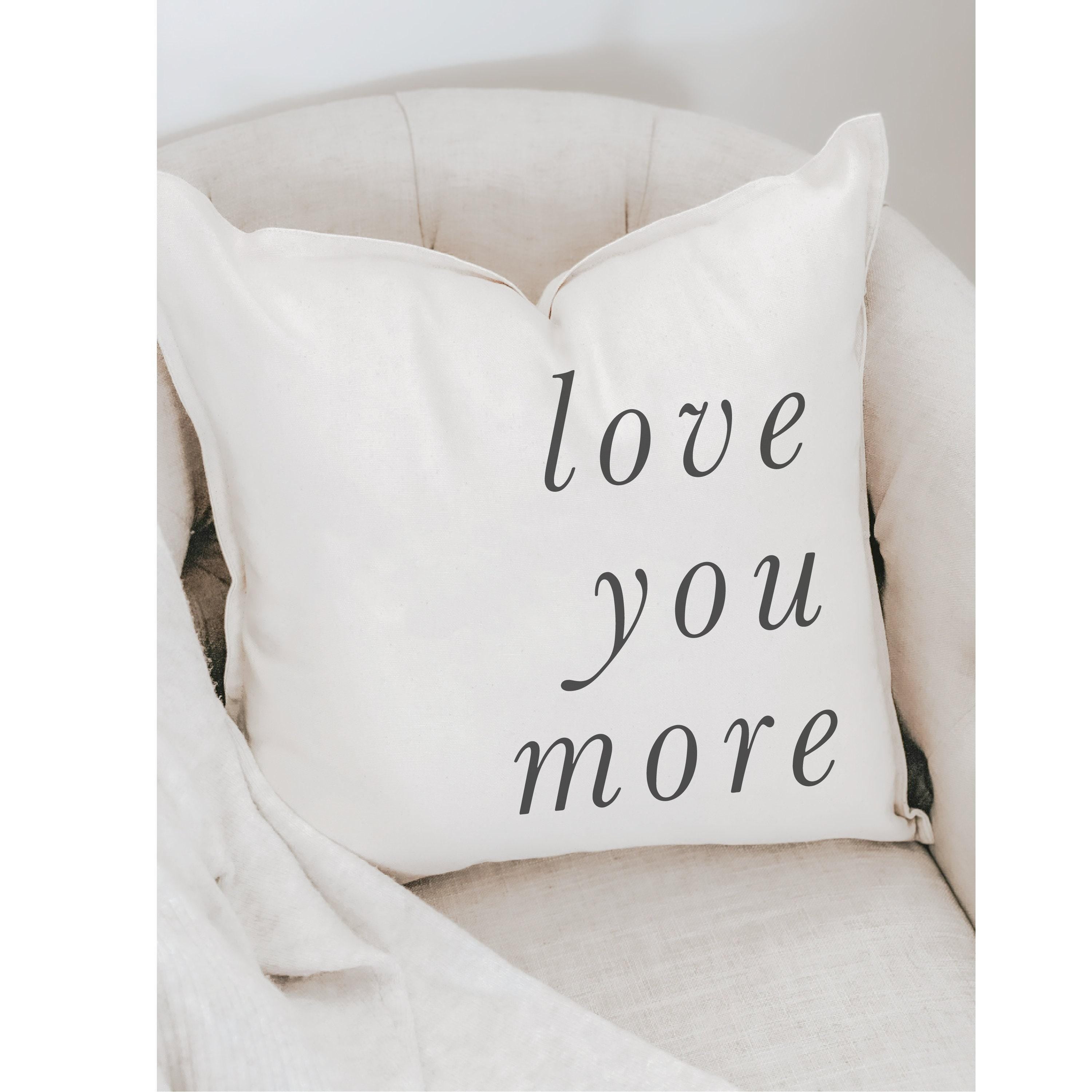 Throw Pillows - Love You More Italic