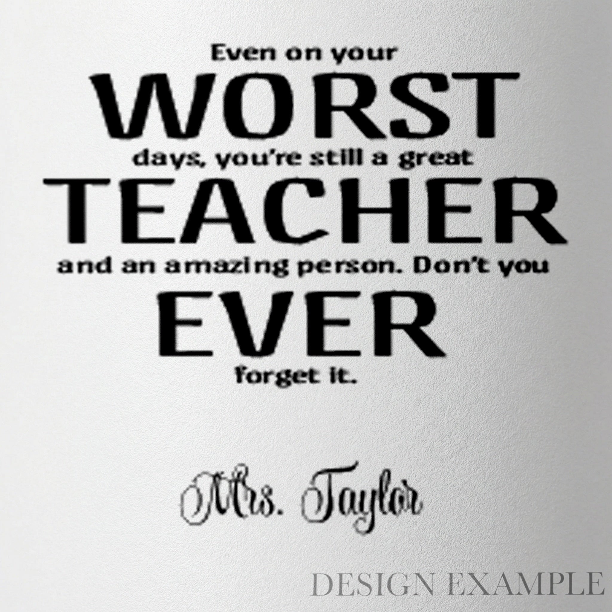 Travel Mug - Worst Teacher Ever