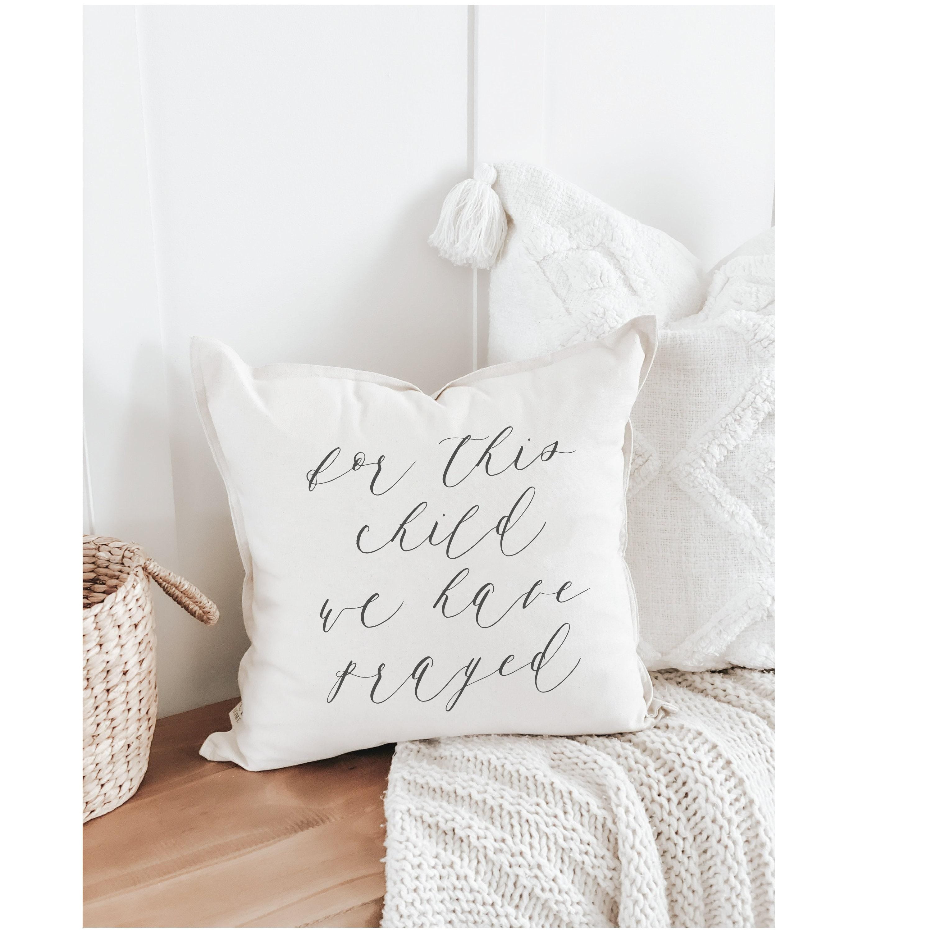 Throw Pillows - For This Child