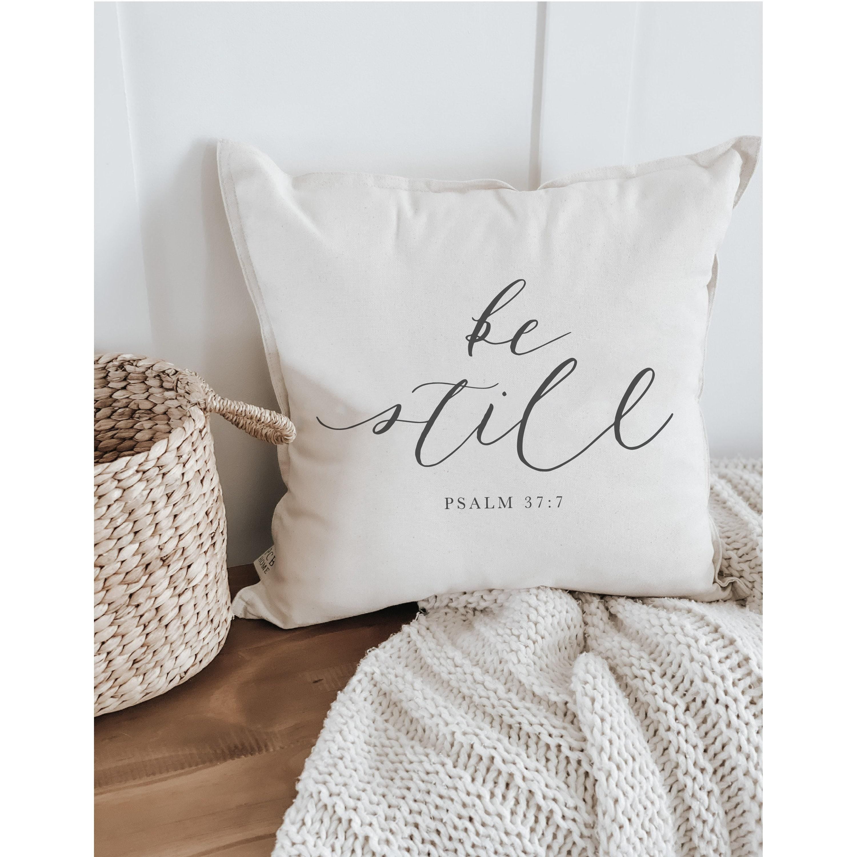Throw Pillows - Be Still