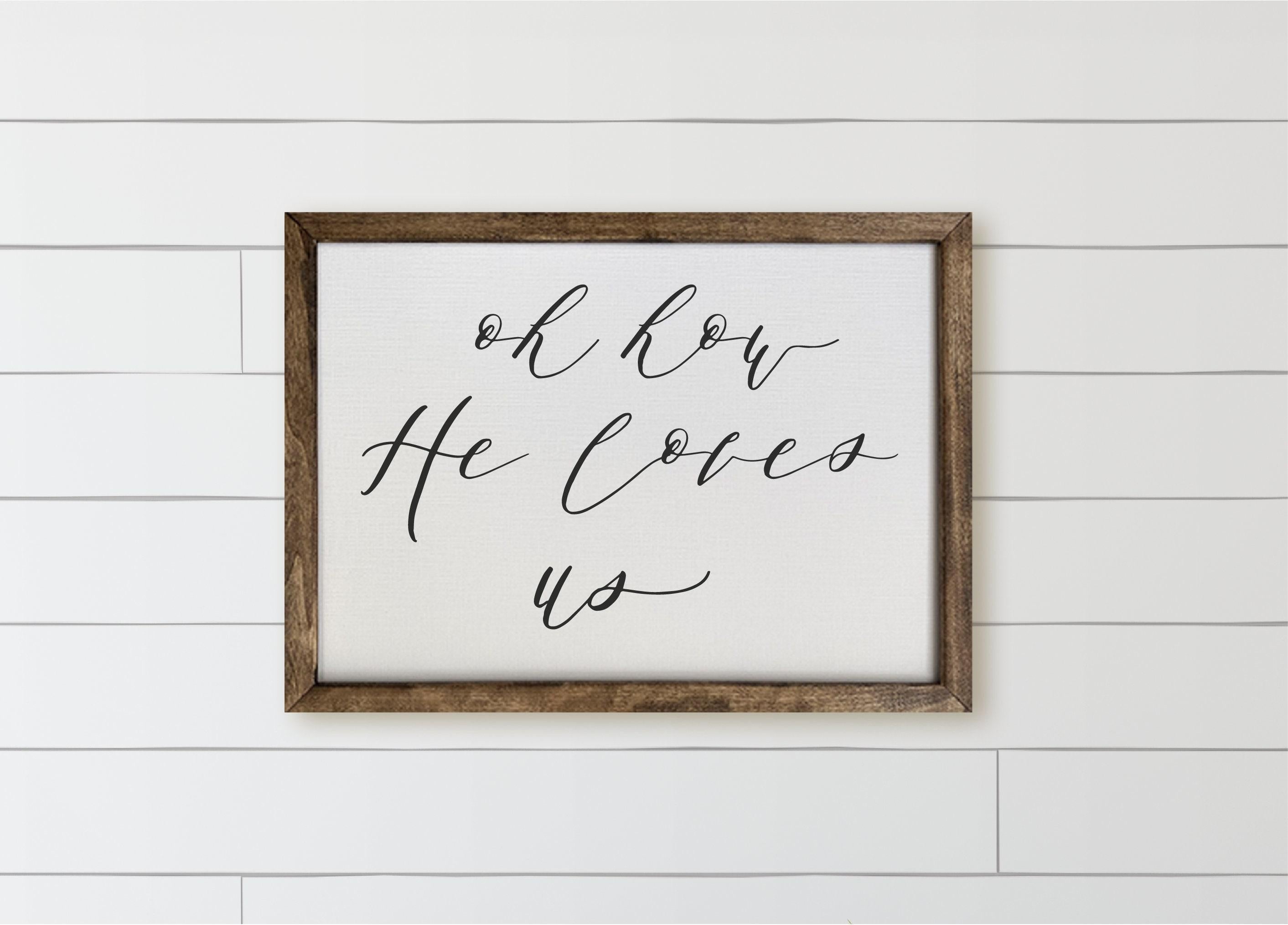 Wooden Frames - Oh How He Loves Us