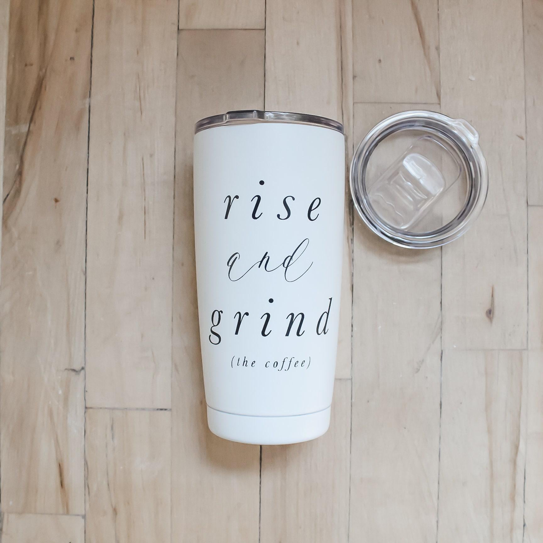 Travel Mugs - Rise and Grind