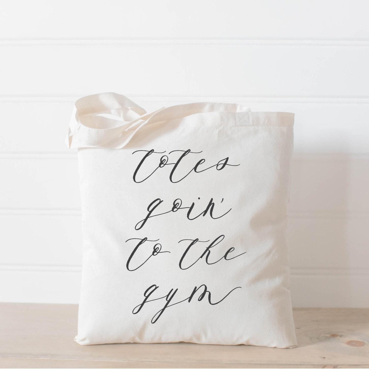 Tote Bags - Totes Goin To The Gym