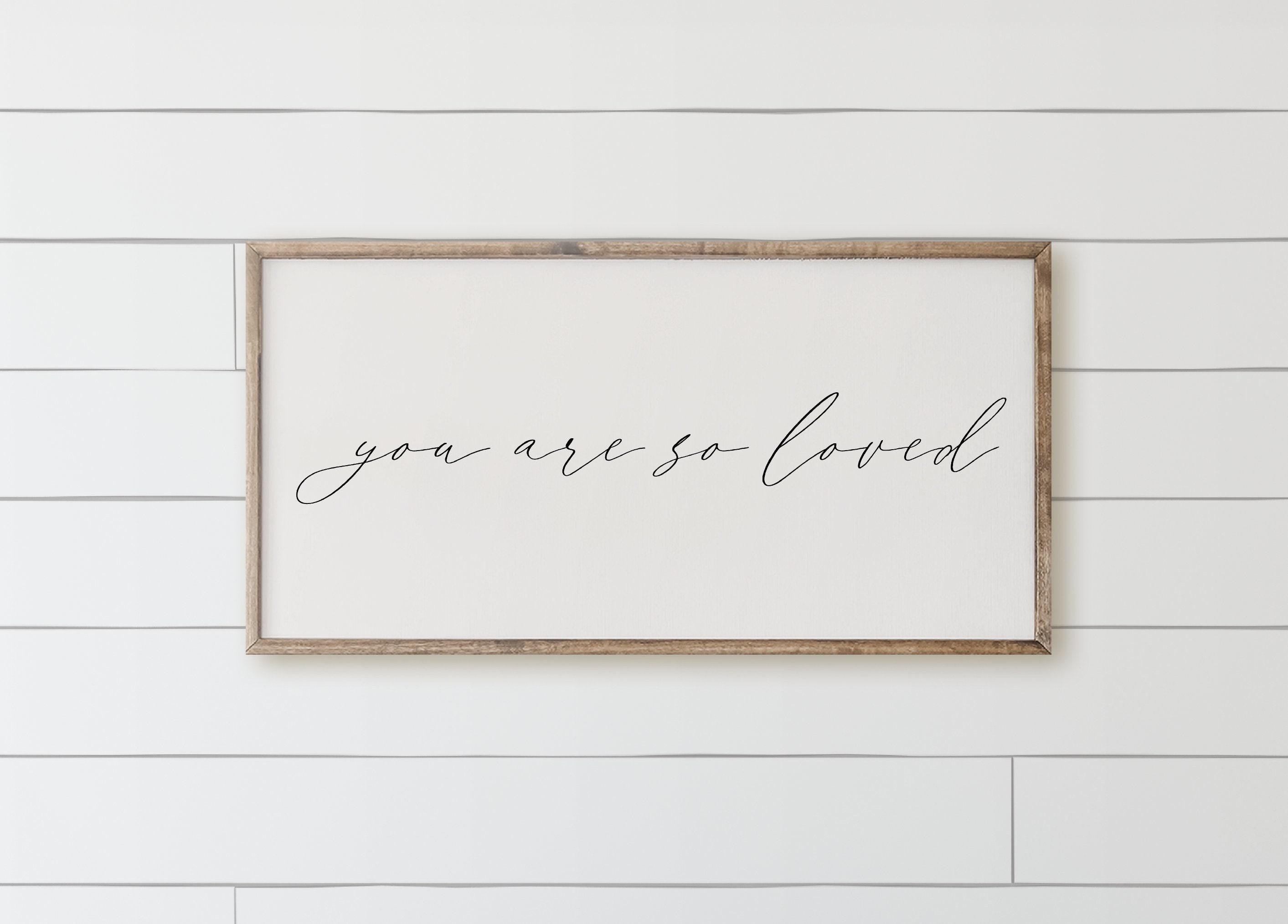 Wooden Frames - You Are So Loved