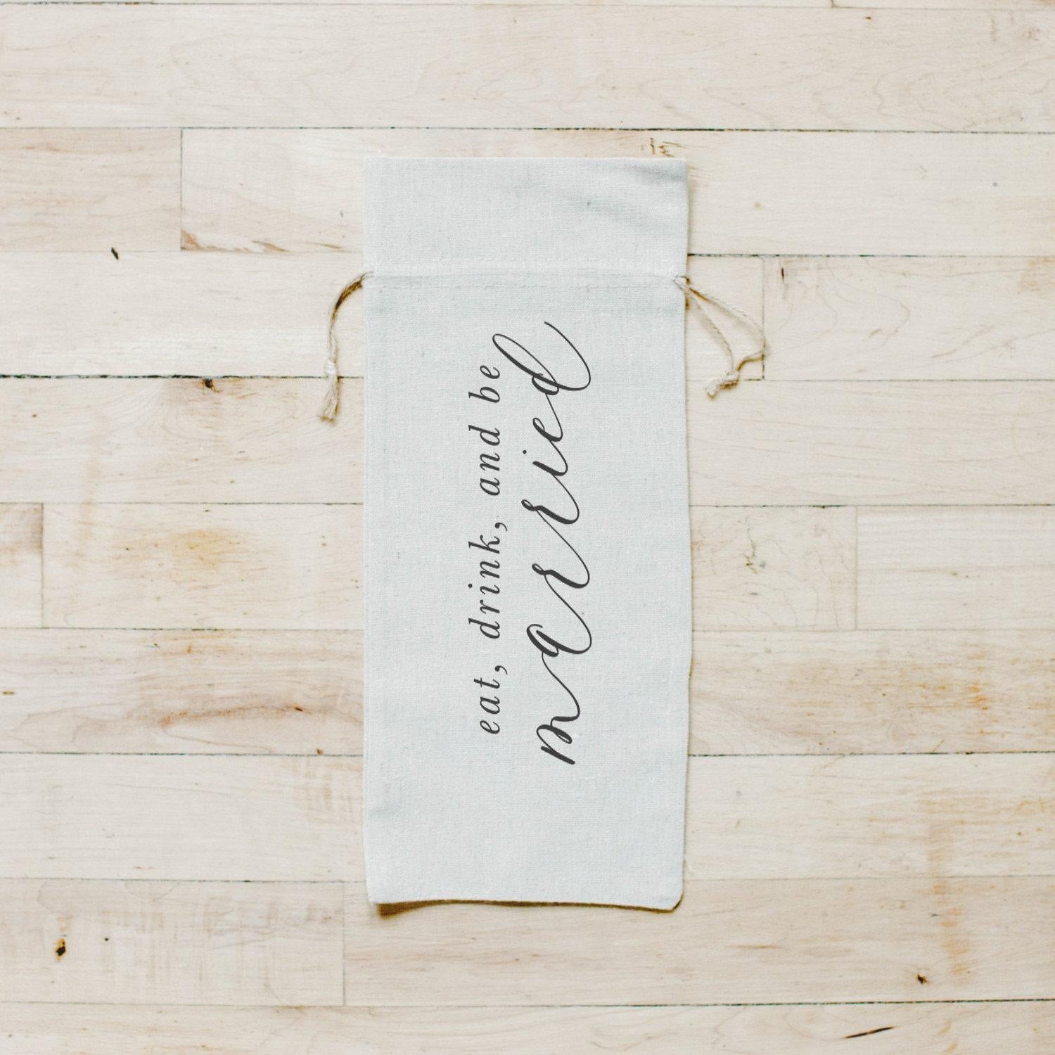 Wine Bags - Eat Drink and Be Married